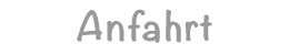 Anfahrt
